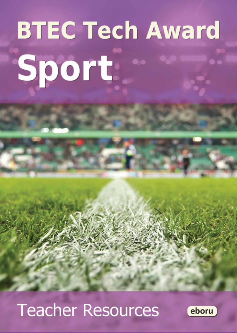 BTEC Tech Award Sport (2022) Digital Teacher Resources - Eboru Publishing