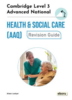 Cover of Cambridge Level 3 Advanced National in Health and Social Care (AAQ) Revision Guid