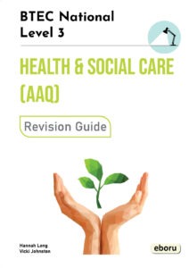Cover for BTEC Level 3 National in Health and Social Care (AAQ) Revision Guide