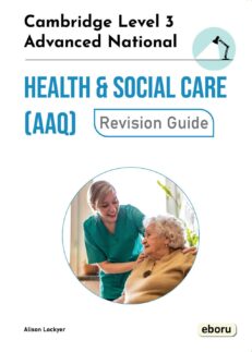 Cover of Cambridge Level 3 Advanced National in Health and Social Care (AAQ) Revision Guid