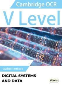 Digital Systems and Data V Level Textbook